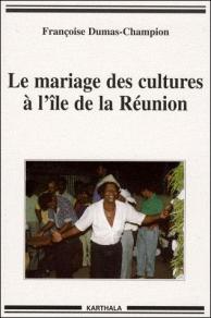 Le mariage des cultures à l'île de la Réunion