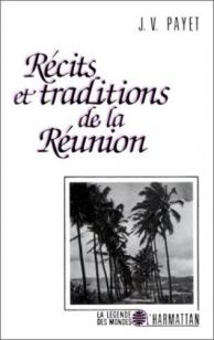 Récits et traditions de la Réunion